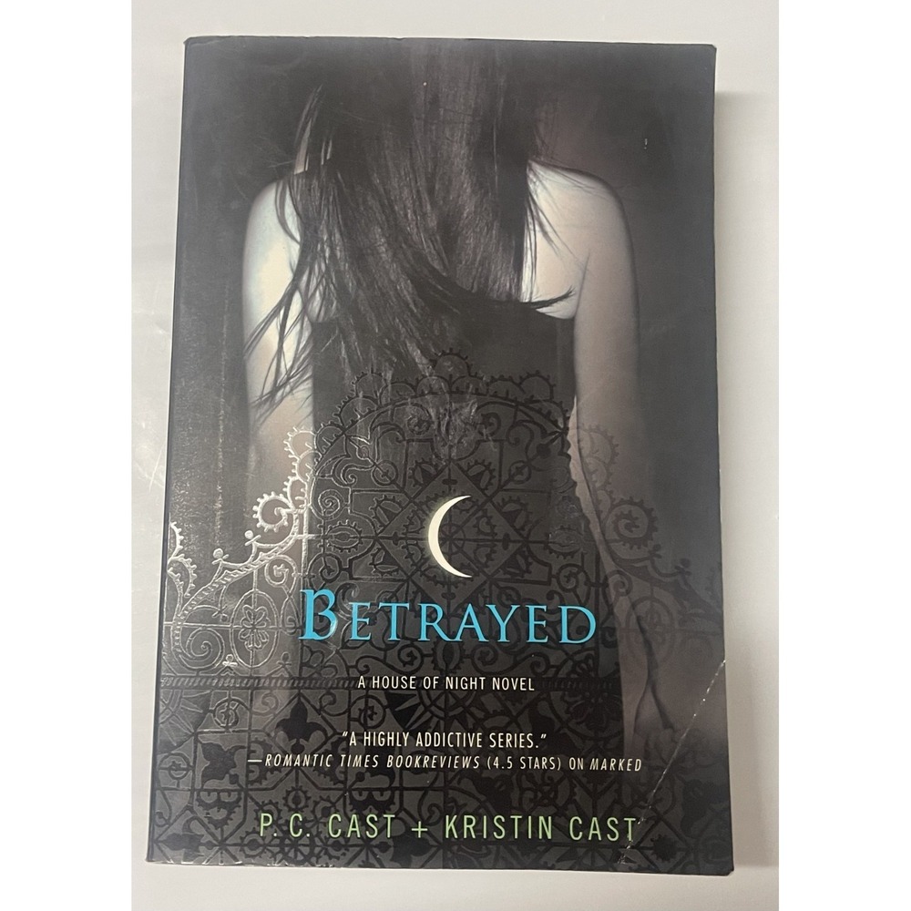 Betrayed (A House of Night) - Paperback By Cast, P. C. - GOOD